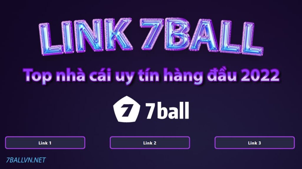 Link vào 7ball - Link đăng ký đăng nhập 2022